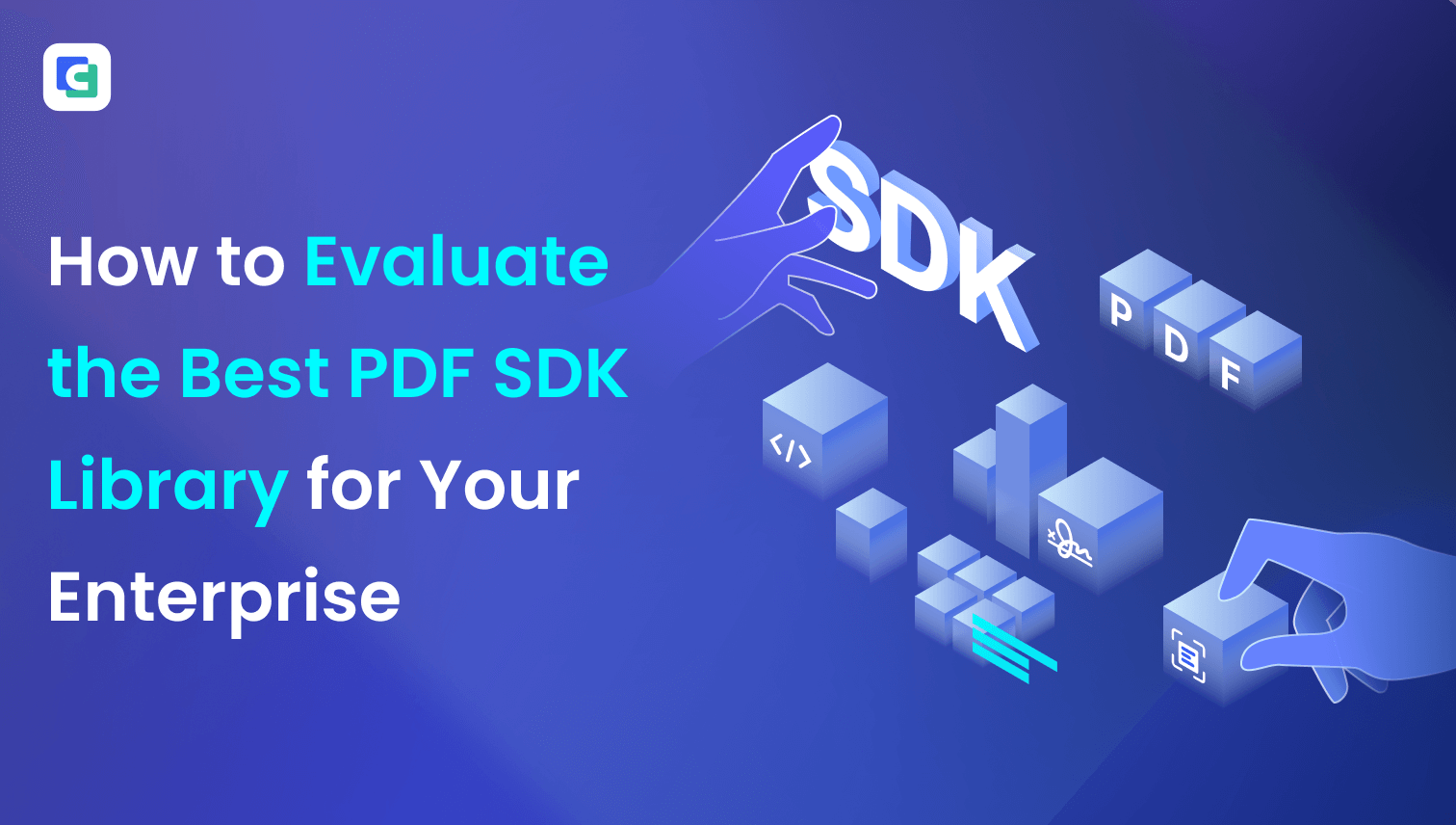 How to Evaluate the Best PDF SDK Libraries for Enterprises