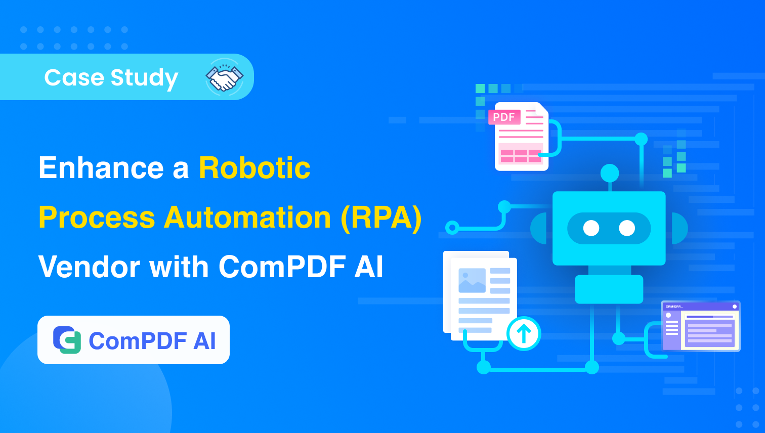 Enhance a Robotic Process Automation (RPA) Vendor with ComPDF AI（ComIDP）