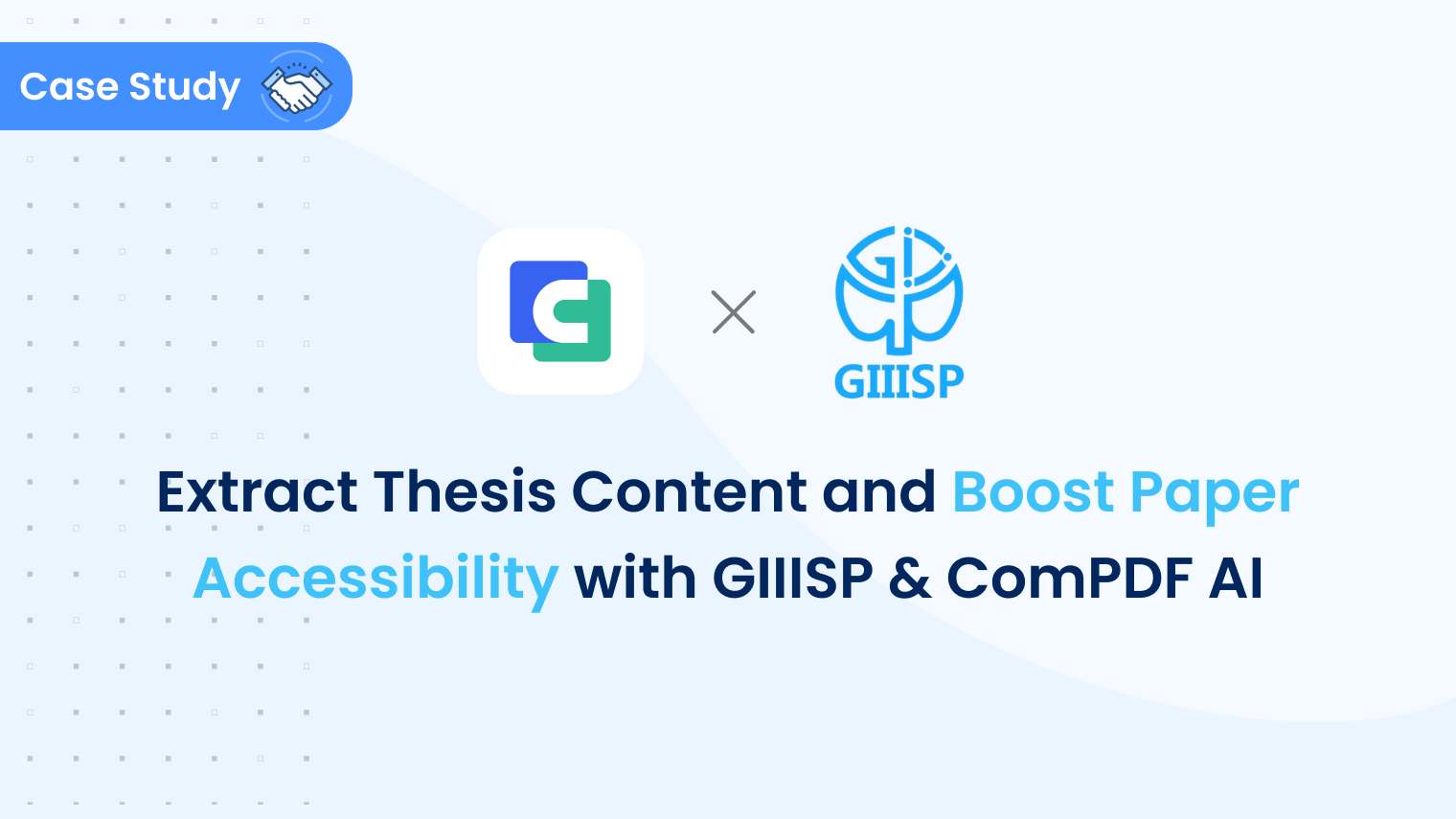 Extract Thesis Content and Boost Paper Accessibility with GIIISP & ComPDF AI（ComIDP）