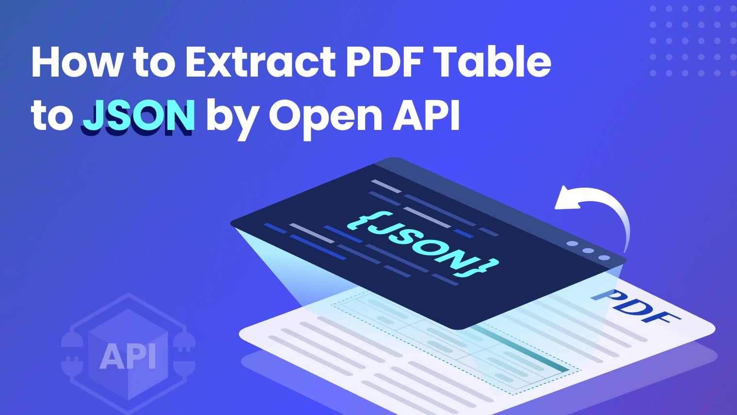 How to Extract PDF Table to JSON by Open API