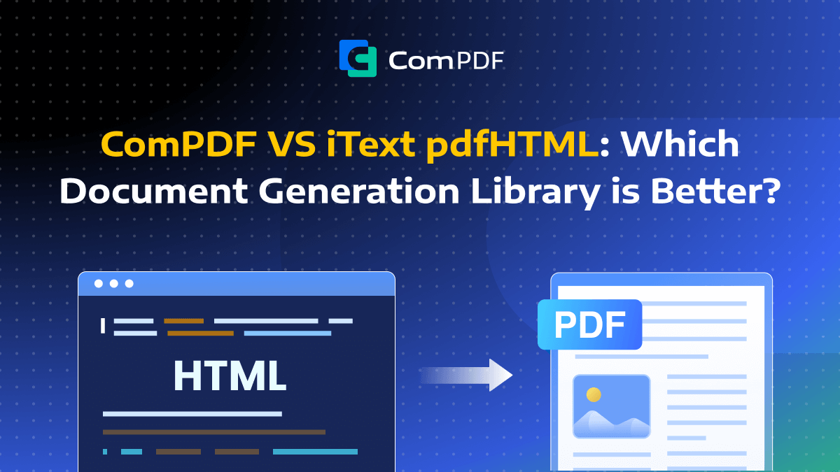 ComPDF VS iText pdfHTML_ Which Document Generation Library is Better