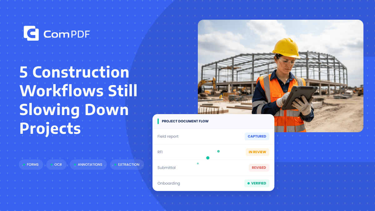 5 Construction Workflows That Still Slow Down Projects
