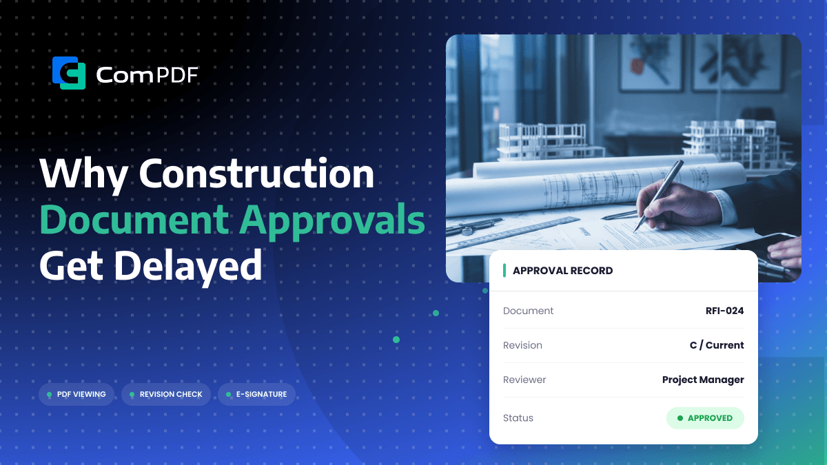 Why Construction Document Approvals Get Delayed