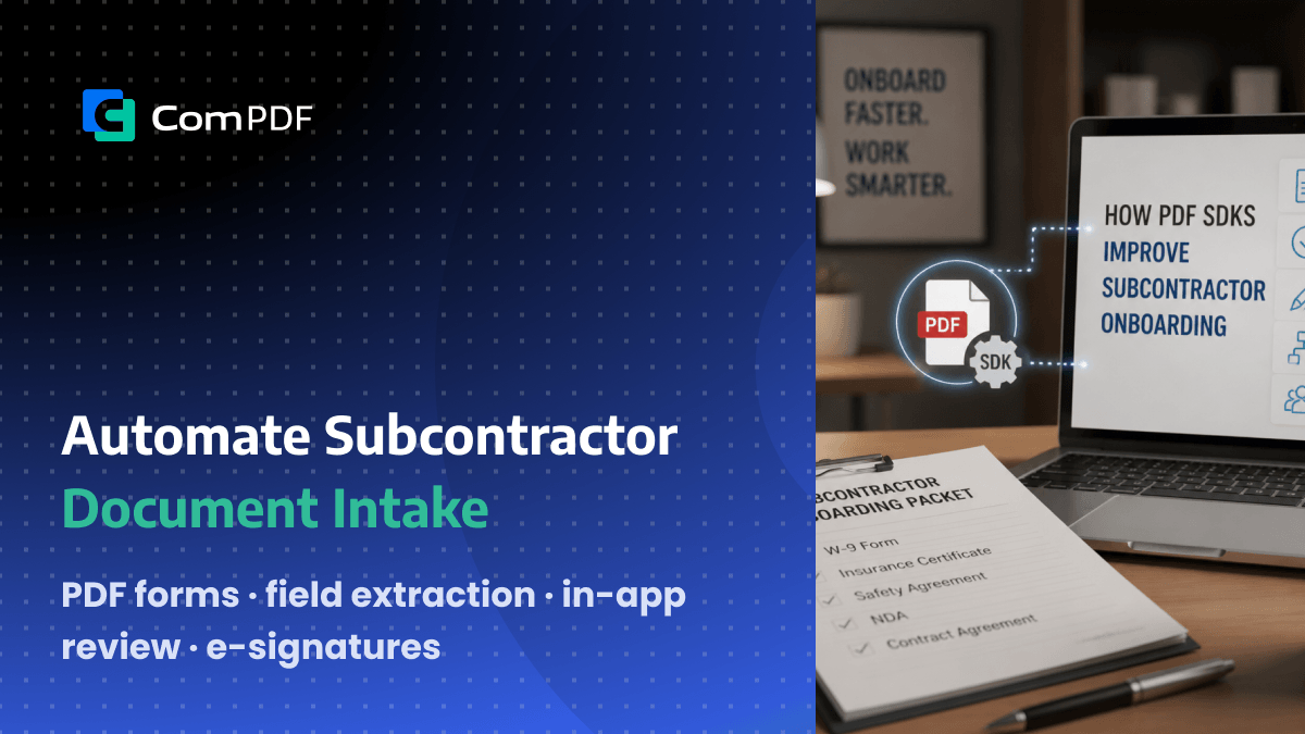 How PDF SDKs Improve Subcontractor Onboarding